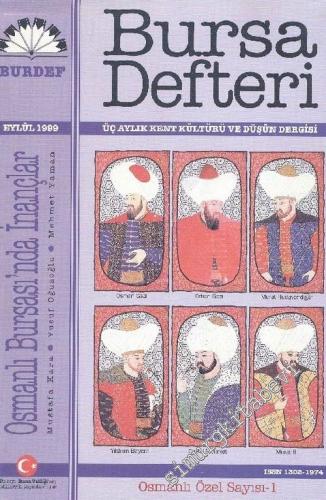 Bursa Defteri: Üç Aylık Kent Kültürü ve Düşün Dergisi: Osmanlı Özel Sa