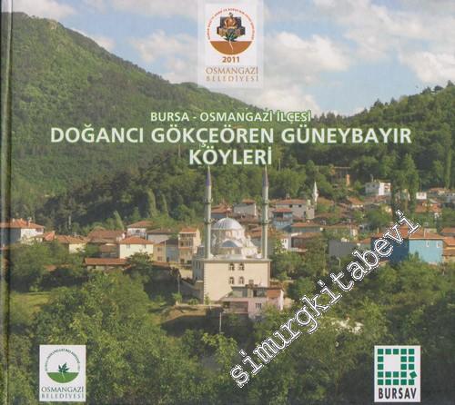 Bursa Osmangazi İlçesi Doğancı Gökçeören Güneybayır Köyleri