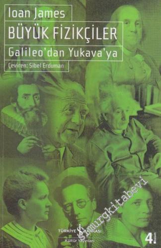 Büyük Fizikçiler: Galileo'dan Yukava'ya