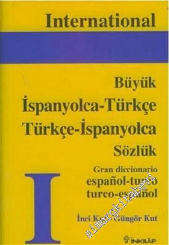 Büyük İspanyolca - Türkçe; Türkçe - İspanyolca Sözlük = Gran Diccinari