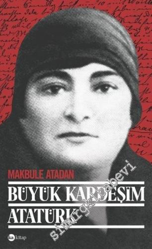 Büyük Kardeşim Atatürk