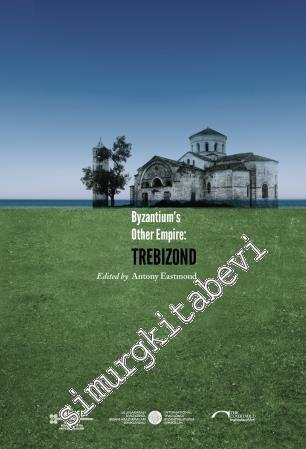 Byzantium's Other Empire Trebizond