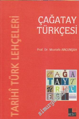 Çağatay Türkçesi: Tarihi Türk Lehçeleri