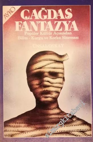 Çağdaş Fantazya: Popüler Kültür Açısından Bilim Kurgu ve Korku Sinemas