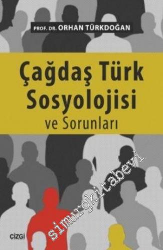 Çağdaş Türk Sosyolojisi ve Sorunları