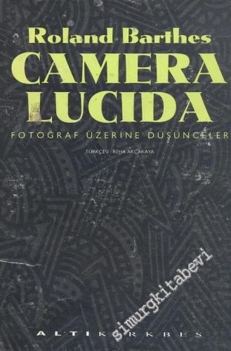 Camera Lucida, Fotoğraf Üzerine Düşünceler