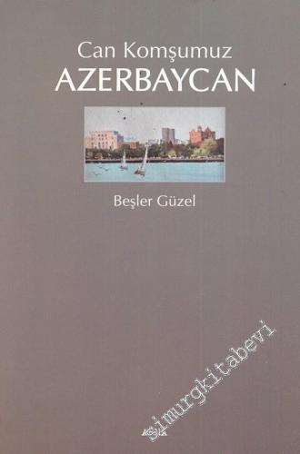 Can Komşumuz Azerbaycan