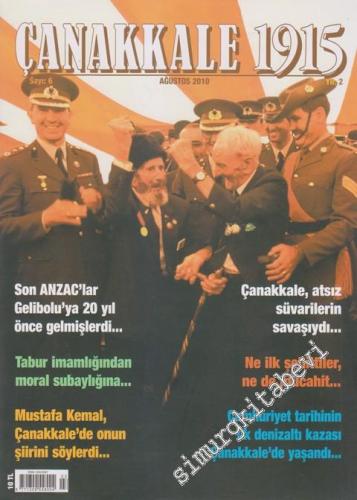 Çanakkale 1915 Dergisi - Dosya: Son Anzac'lar Gelibolu'ya 20 Yıl Önce 