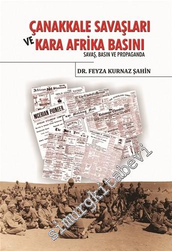 Çanakkale Savaşları ve Kara Afrika Basını: Savaş Basın ve Propaganda