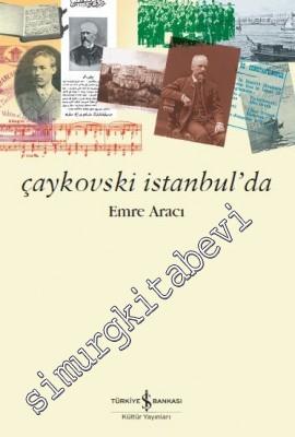 Çaykovski İstanbul'da