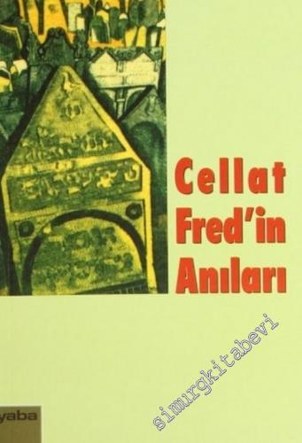 Cellat Fred'in Anıları