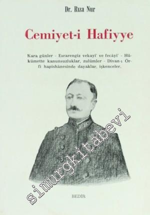 Cemiyet-i Hafiyye Kara Günler - Esrarengiz vekayi' ve Fecayi' - Hüküme
