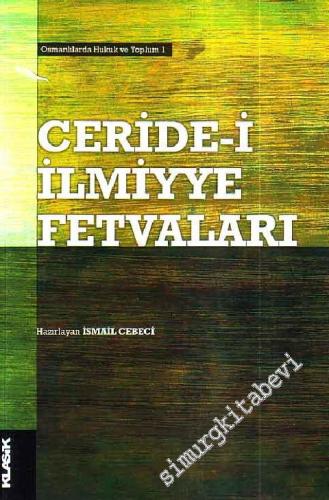 Ceride - i İlmiyye Fetvaları Osmanlılarda Hukuk ve Toplum 1