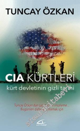 CIA Kürtleri: Kürt Devletinin Gizli Tarihi