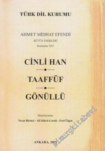 Cinli Han / Taaffüf / Gönüllü: Ahmet Midhat Efendi Bütün Eserleri 14