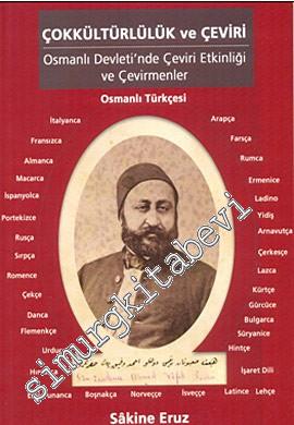 Çokkültürlülük ve Çeviri: Osmanlı Devleti'nde Çeviri Etkinliği ve Çevi