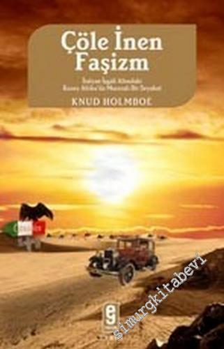 Çöle İnen Faşizm: İtalyan İşgali Altındaki Kuzey Afrika'da Maceralı Bi