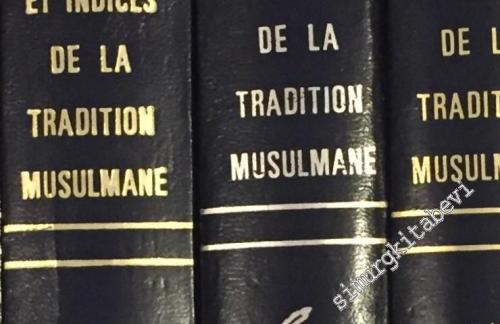 Concordance et Indices de la Tradition Musulmane 8 TOMES = el-Mu'cemü'