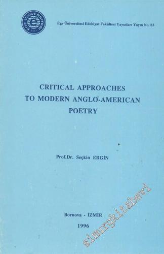 Critical Approaches to Modern Anglo - American Poetry