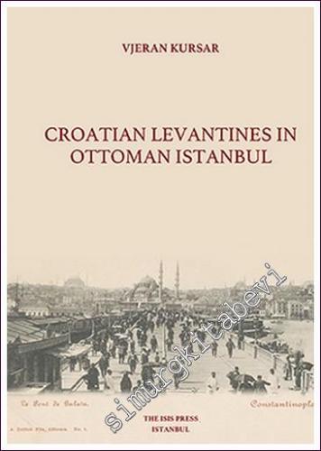 Croatian Levantines in Ottoman Istanbul - 2021