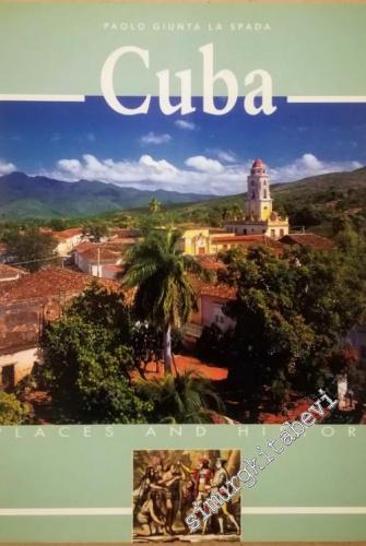 Cuba: Places and History