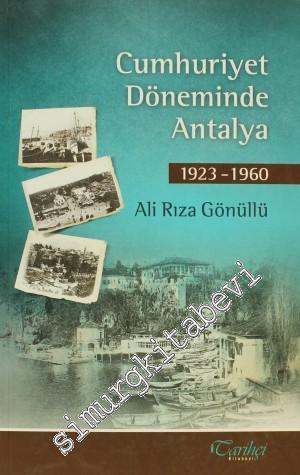 Cumhuriyet Döneminde Antalya 1923 - 1960