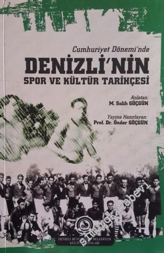 Cumhuriyet Döneminden Denizli'nin Spor ve Kültür Tarihçesi