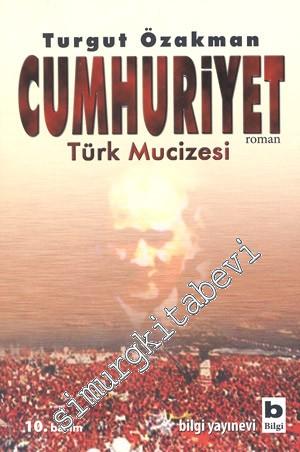 Cumhuriyet: Türk Mucizesi 1