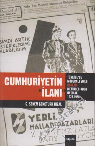 Cumhuriyetin İlanı: Türkiye'de Modernleşmeyi Reklam Metinlerinde Okuma