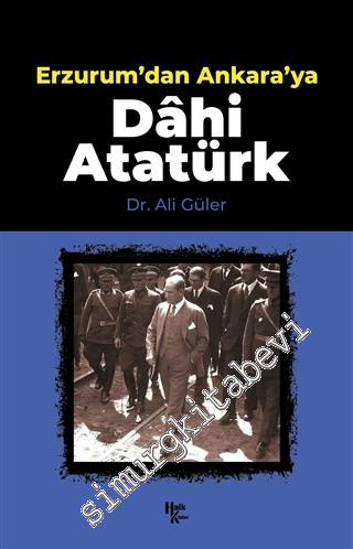Dahi Atatürk - Sakarya'dan İzmir'e