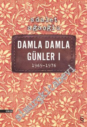 Damla Damla Günler 1: 1969 - 1976