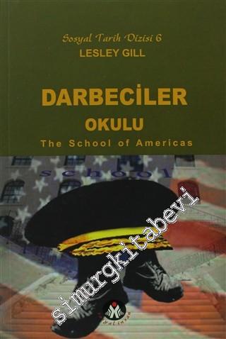 Darbeciler Okulu: The School of Americas