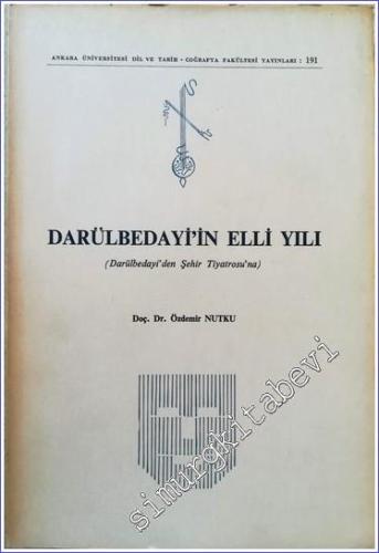 Darülbedayi'in Elli Yılı : Darülbedayi'den Şehir Tiyatrosu'na - 1969