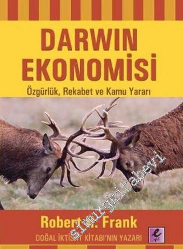 Darwin Ekonomisi: Özgürlük, Rekabet ve Kamu Yararı