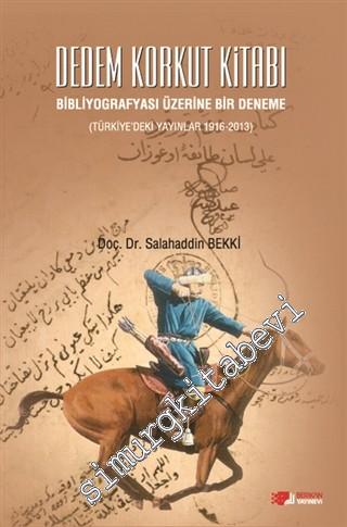 Dedem Korkut Kitabı Bibliyografyası Üzerine Bir Deneme: Türkiye'deki Y