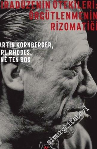 Deleuze ve Bukowski: Sıradüzenin Ötekileri - Örgütlenmenin Rizomatiği