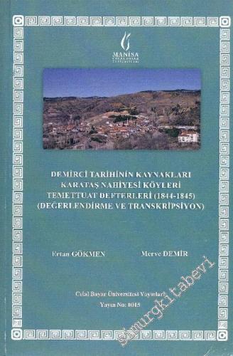 Demirci Tarihinin Kaynakları: Karataş Nahiyesi Köyleri Temettuat Defte