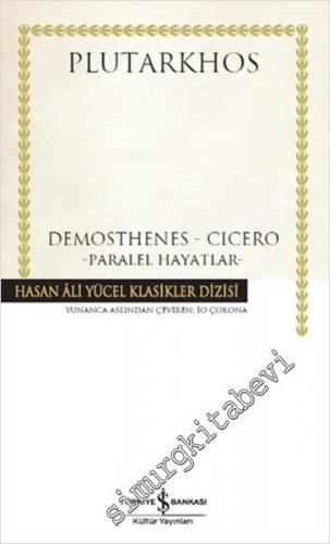 Demosthenes / Cicero - Paralel Hayatlar