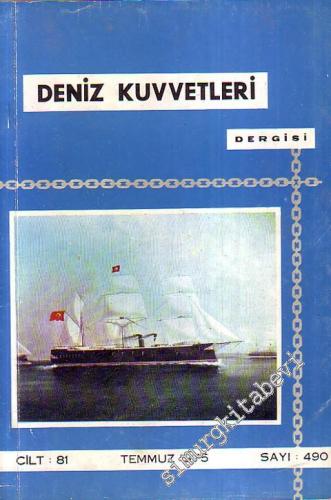 Deniz Kuvvetleri Dergisi - Sayı: 490, Cilt: 81 Temmuz 1975