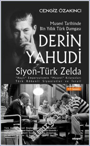 Derin Yahudi: Siyon Türk Zelda - Musevi Tarihinde Bin Yıllık Türk Damg