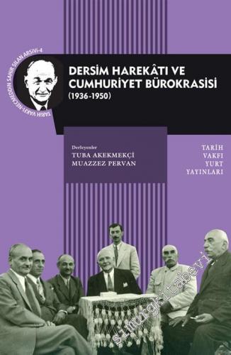Dersim Harekatı ve Cumhuriyet Bürokrasisi : 1936-1950