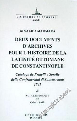 Deux Documents d'Archives Pour l'Histoire de la Latinite Ottomane de C