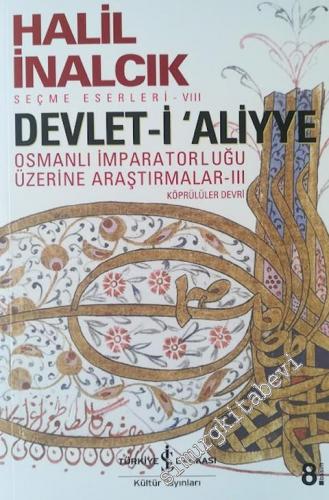 Devlet-i Aliyye 3 : Osmanlı İmparatorluğu Üzerine Araştırmalar - Köprü