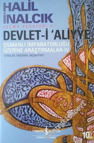 Devlet-i Aliyye 4: Osmanlı İmparatorluğu Üzerine Araştırmalar - Ayanla