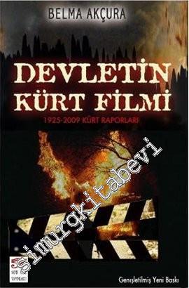 Devletin Kürt Filmi: 1925 - 2009 Kürt Raporları