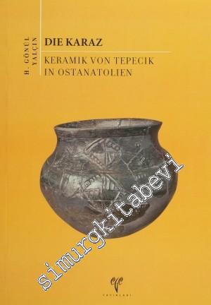 Die Karaz: Keramik Von Tepecik In Ostanatolien