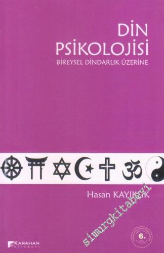 Din Psikolojisi : Bireysel Dindarlık Üzerine