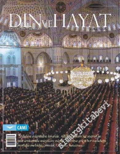 Din ve Hayat - İstanbul Müftülüğü Dergisi - Sayı: 20
