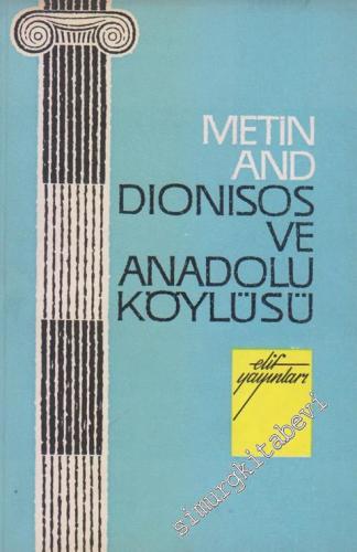 Dionisos ve Anadolu Köylüsü