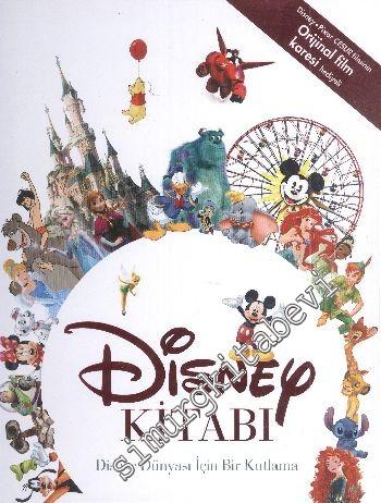 Disney Kitabı: Disney Dünyası İçin Bir Kutlama